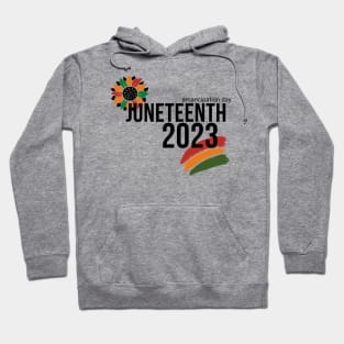 Juneteenth 2023 emancipation day Hoodie